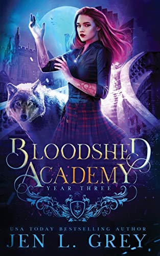 Year Three (Bloodshed Academy, Band 3)