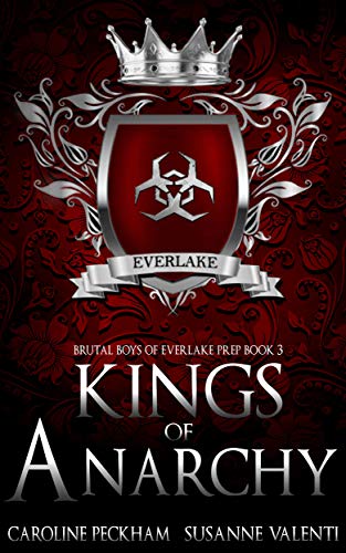 Kings of Anarchy (Brutal Boys of Everlake Prep Book 3)