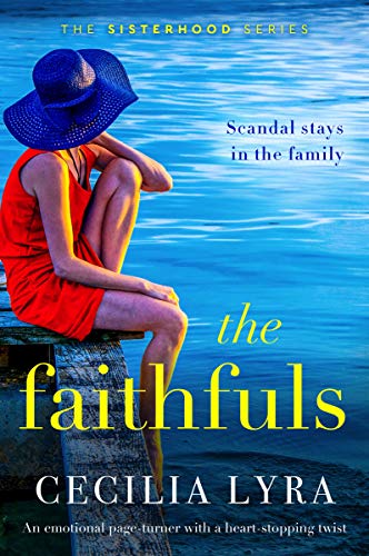 The Faithfuls: An emotional page-turner with a heart-stopping twist (The Sisterhood Series) (English Edition)