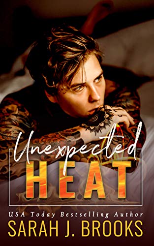 Unexpected Heat: Ein Enemies to Lovers - Liebesroman (Love on Fire 1)