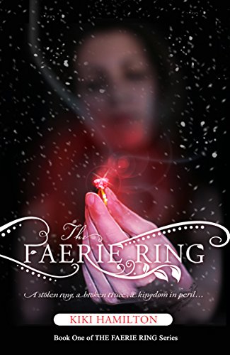 The Faerie Ring (The Faerie Ring, Book One)