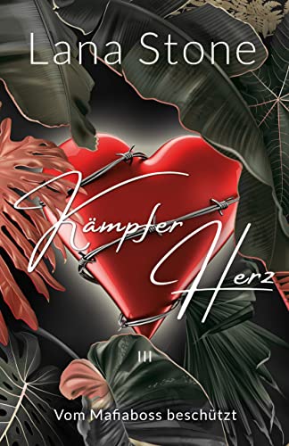 Kämpferherz 3: Vom Mafiaboss beschützt - eine Mafia Romanze