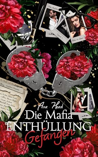 Gefangen vom Mafiaboss: Die Mafia Enthüllung Band 2