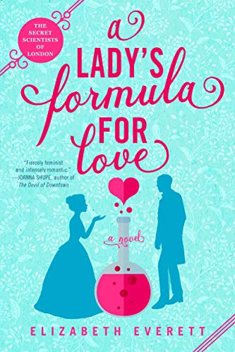 A Lady's Formula for Love (The Secret Scientists of London Book 1)
