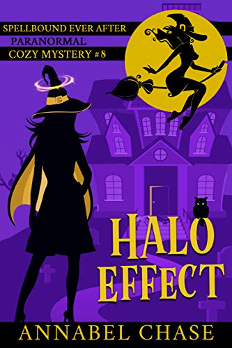Halo Effect (Spellbound Ever After Paranormal Cozy Mystery Book 8)