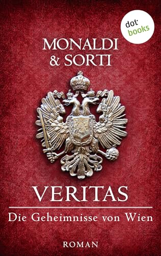 VERITAS - Die Geheimnisse von Wien: Roman, Band 3 (Abbé Melani ermittelt)