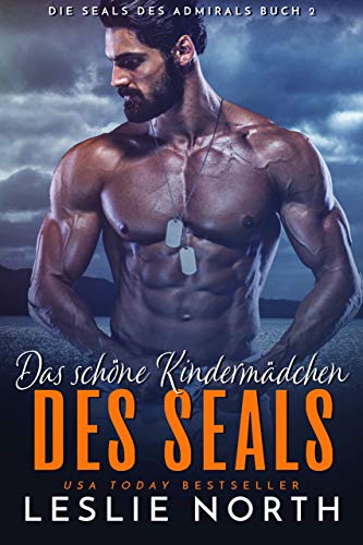 Das schöne Kindermädchen des SEALs (Die SEALs des Admirals 2)
