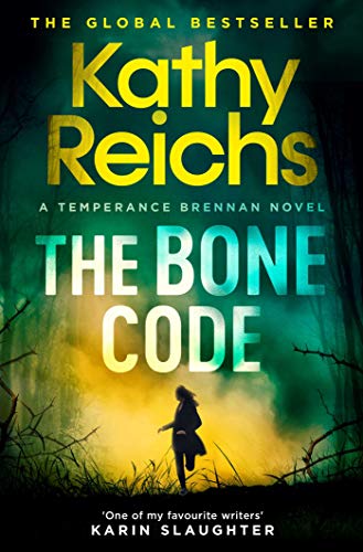 The Bone Code: The Sunday Times Bestseller (A Temperance Brennan Novel Book 20)