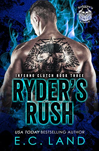 Ryder's Rush (Inferno's Clutch MC Book 3)