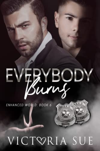 Everybody Burns (Enhanced World, Band 6)