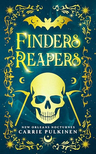 Finders Reapers: A Frightfully Funny Paranormal Romantic Comedy (New Orleans Nocturnes Book 5)