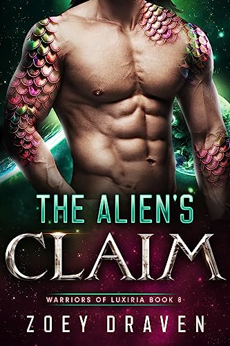 The Alien's Claim (A SciFi Alien Warrior Romance) (Warriors of Luxiria Book 8)