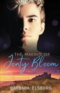 The Making of Jonty Bloom (Unfinished Business, Band 1)