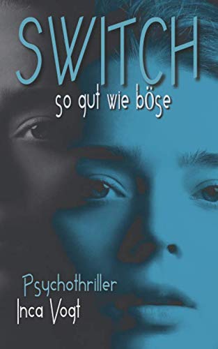 SWITCH, so gut wie böse: Psychothriller