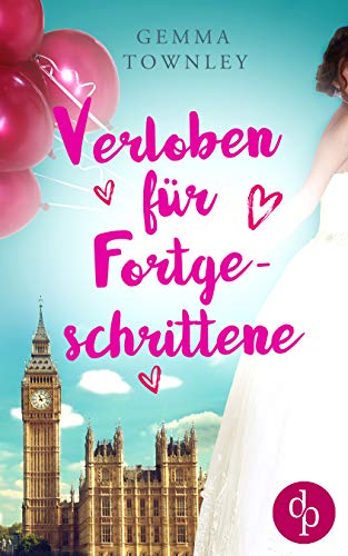 Verloben für Fortgeschrittene (Wild Wedding-Reihe 2)