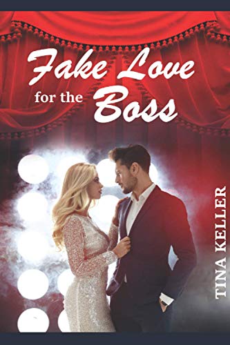 Fake Love for the Boss (Boss Romance, Band 11)