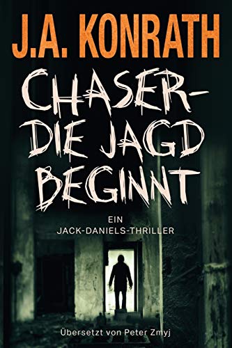 Chaser – Die Jagd beginnt (Ein Jack-Daniels-Thriller, Band 13)