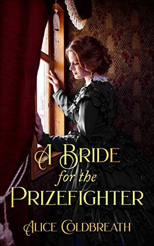 A Bride for the Prizefighter: A Victorian Romance (Victorian Prizefighters Book 1)