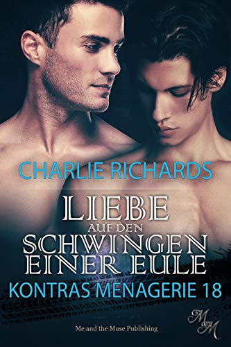 Liebe auf den Schwingen einer Eule (Kontras Menagerie 18)