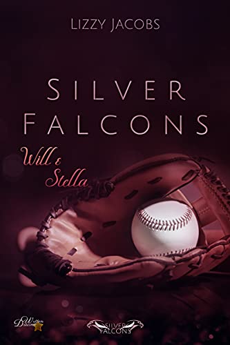 Silver Falcons: Will & Stella (Silver-Falcons 2)