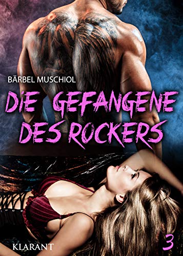 Die Gefangene des Rockers 3 (Weapon Wolves Motorcycle Club)
