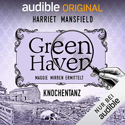 6. Knochentanz: Green Haven. Maggie Mirren ermittelt
