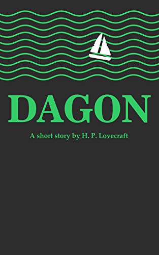 Dagon : a short story by H. P. Lovecraft