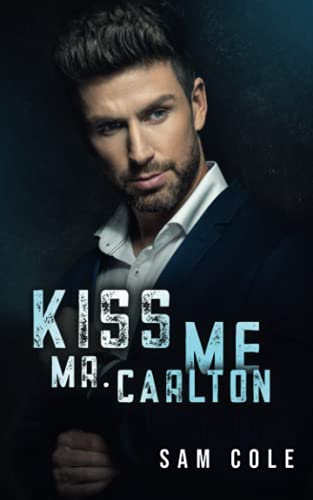 Kiss Me, Mr. Carlton: Men in Suits (Gay Men in Suits, Band 3)