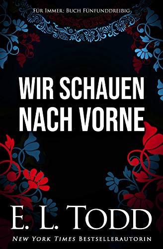 Wir schauen nach vorne (Für Immer #35)