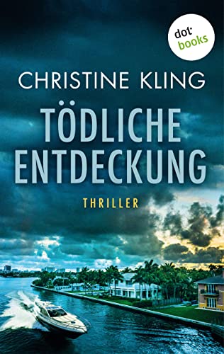 Tödliche Entdeckung - Ein Fall für Sullivan: Band 1: Thriller (Florida Crimes)