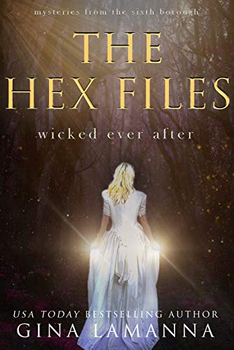 The Hex Files: Wicked Ever After (Mysteries from the Sixth Borough Book 7) (English Edition)