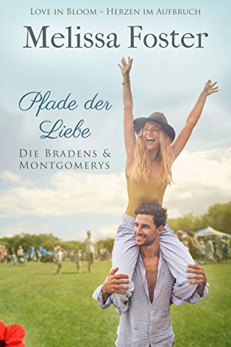 Pfade der Liebe (Die Bradens & Montgomerys, Pleasant Hill – Oak Falls 3)