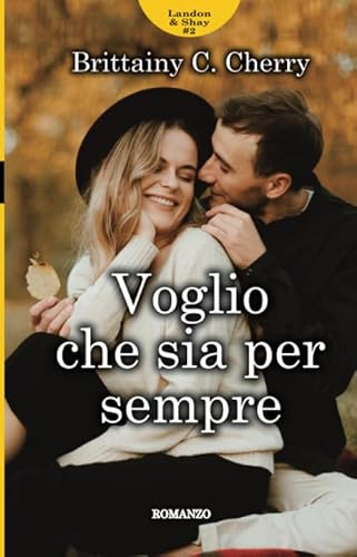 Voglio che sia per sempre