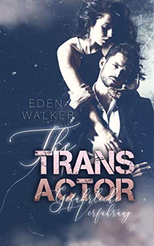 The Transactor: Gefährliche Verführung