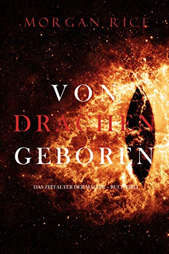 Von Drachen Geboren (Das Zeitalter der Magier – Buch Drei)