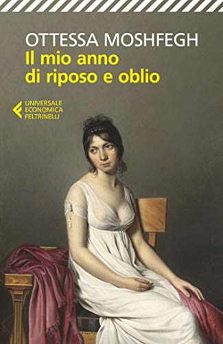 Il mio anno di riposo e oblio (Italian Edition)