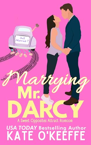 Marrying Mr. Darcy: A Sweet Opposites Attract Romcom (Love Manor Romantic Comedy Book 2)