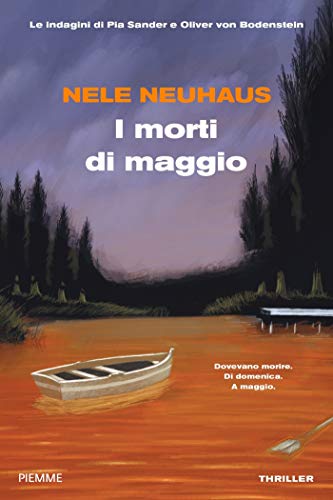 I morti di maggio: Le indagini di Pia Sander e Oliver von Bodenstein (Italian Edition)