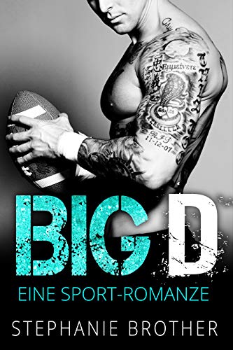BIG D: EINE SPORT-ROMANZE (BIG SERIES)