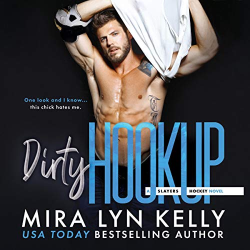 Dirty Hookup: Slayers Hockey, Book 2