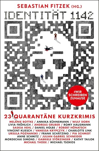 Identität 1142: 23 Quarantäne-Kurzkrimis