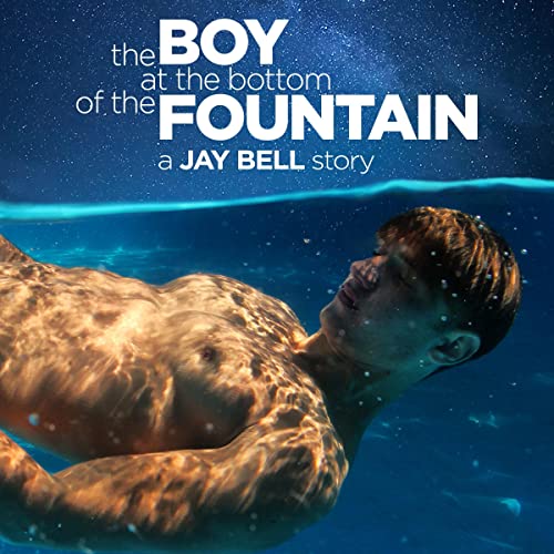 The Boy at the Bottom of the Fountain