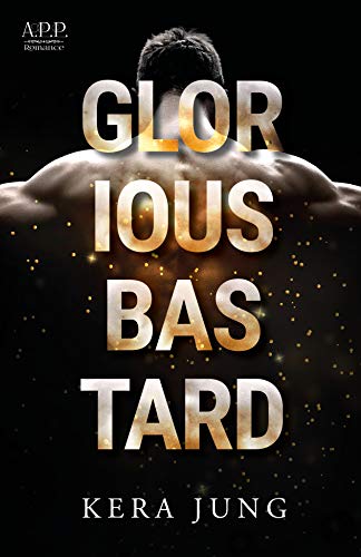 Glorious Bastard (Glorious Reihe 1)