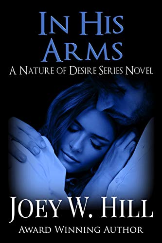 In His Arms: A Nature of Desire Series Novel