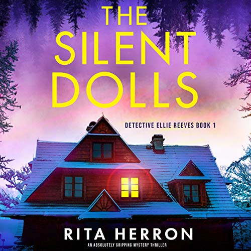 The Silent Dolls: Detective Ellie Reeves, Book 1