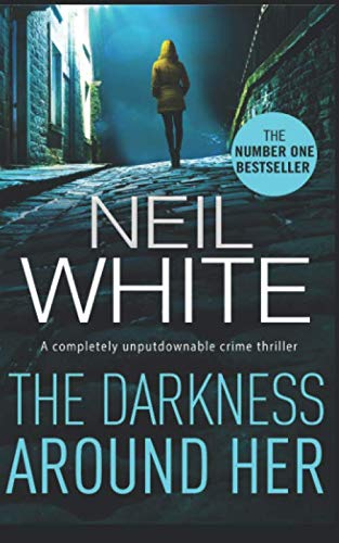 The Darkness Around Her (Dan Grant and Jayne Brett series, Band 2)