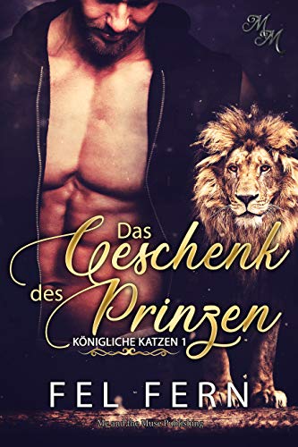 Das Geschenk des Prinzen (Königliche Katzen 1)