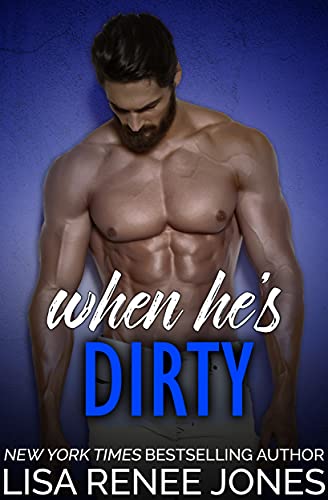 When He's Dirty (Tall, Dark, and Deadly Book 11)