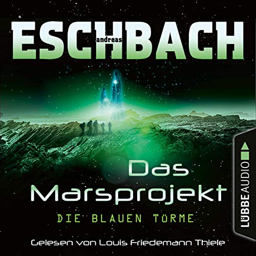 Die blauen Türme: Das Marsprojekt 2