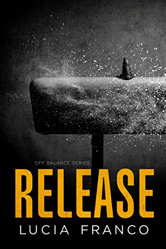 Release (Off Balance series Book 3)